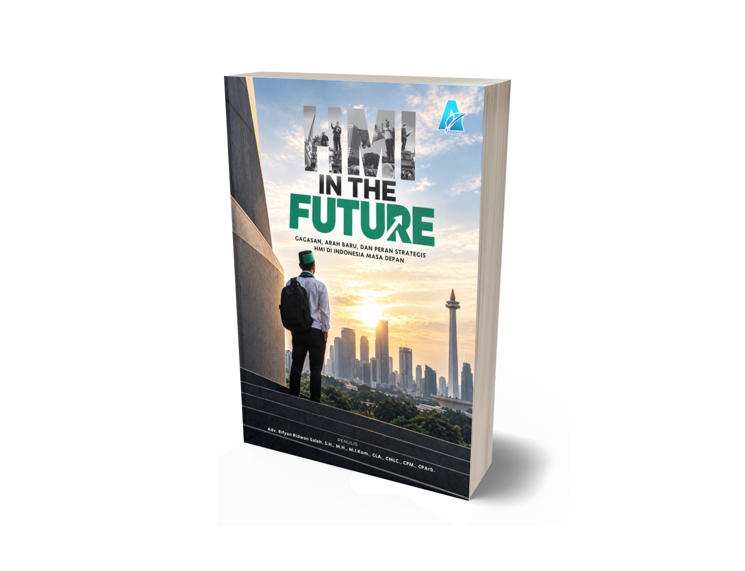 HMI in The Future (Gagasan, Arah Baru, dan Peran Strategis HMI di Indonesia Masa Depan)