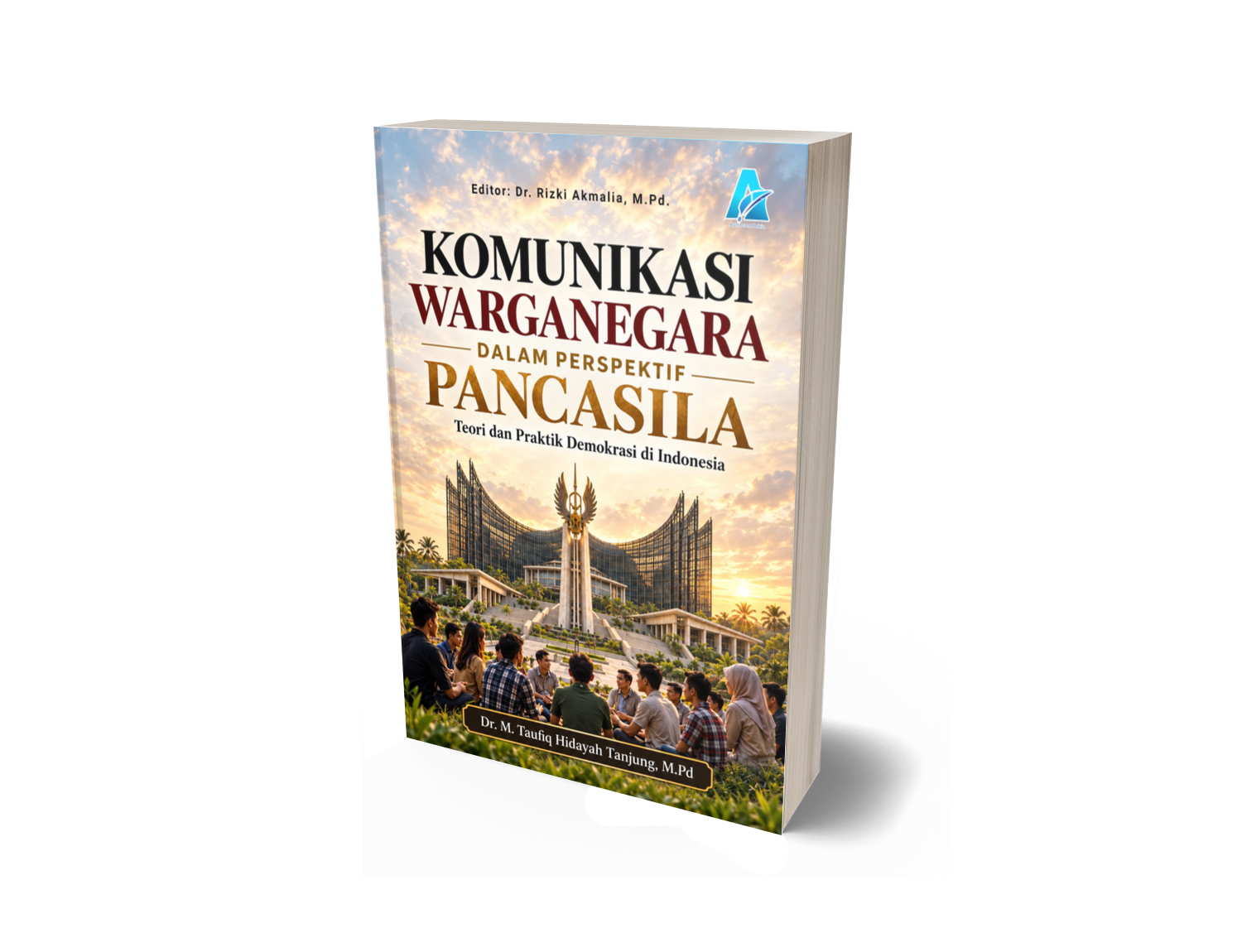 KOMUNIKASI WARGA NEGARA DALAM PERSPEKTIF PANCASILA (TEORI DAN PRAKTIK DEMOKRASI DI INDONESIA)