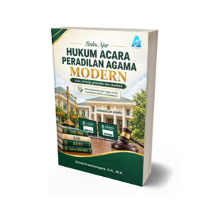 BUKU AJAR HUKUM ACARA PERADILAN AGAMA MODERN Asas, Prinsip, Prosedur dan Eksekusi